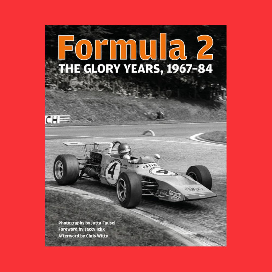 FORMULA 2 THE GLORY YEARS, 1967–84 FORMULA 2 THE GLORY YEARS, 1967–84
