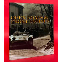 Open Roads & Front Engines World Championship Sports Car Racing in Photographs 1953-1961