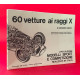 60 vetture ai raggi X 60 vetture ai raggi X