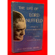 The Life of Lord Nuffield - A Study in Enterprise and Benevolence - Signed by Lord Nuffield The Life of Lord Nuffield - A Study in Enterprise and Benevolence - Signed by Lord Nuffield