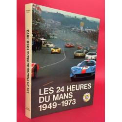 Les 24 Heures Du Mans 1949-1973