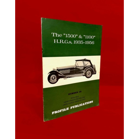 Profile Publications No 58: The "1500" & "1100" H.R.G.s, 1935-1956