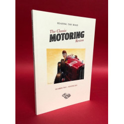 The Classic Motoring Review - Number Two Winter 2018 The Classic Motoring Review - Number Two Winter 2018