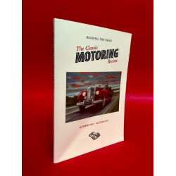 The Classic Motoring Review - Number One Autumn 2017 The Classic Motoring Review - Number One Autumn 2017