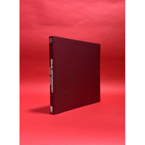 Brun Motorsport 1966-2009 - Collector's Edition Brun Motorsport 1966-2009 - Collector's Edition