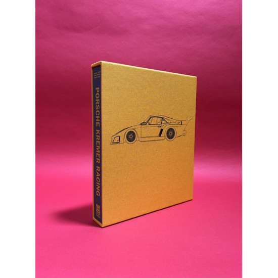 Porsche Kremer Racing – The Complete Team History – Limited Edition