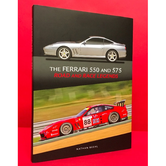The Ferrari 550 and 575 Road and Race Legends - 550 Cover The Ferrari 550 and 575 Road and Race Legends - 550 Cover