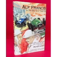 Alf Francis - Racing Mechanic 1948-58
