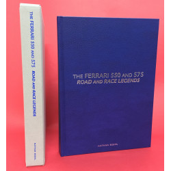 The Ferrari 550 and 575 Road and Race Legends - The Blue Leather Edition