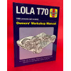 Lola T70 - 1965 Onwards (All Models) Owners' Workshop Manual