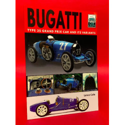 Bugatti Type 35 Grand Prix Car and Its Variants