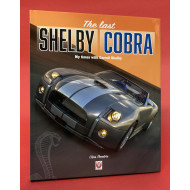 The Last Shelby Cobra - My Times with Carroll Shelby