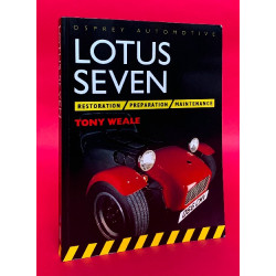 Lotus Seven: Preparation, Restoration and Maintenance