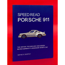 Speed Read Porsche 911 - The History, Technology and Design Behind Germany's Legendary Sports Car