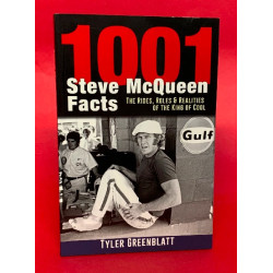 1001 Steve McQueen Facts - The Rides, Roles & Realities of the King of Cool