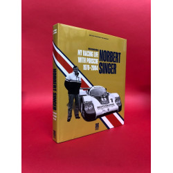 Norbert Singer - My Racing Life with Porsche 1970-2004 - English Edition