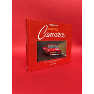 Racing Camaros - An International Photographic History 1966-1984