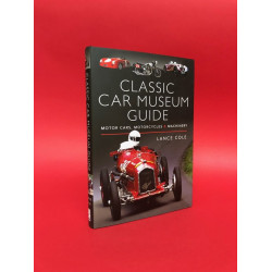 Classic Car Museum Guide - Motor Cars, Motorcycles & Machinery