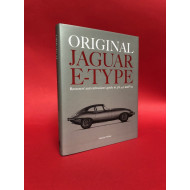 Original Jaguar E-Type - Restorers' and Enthusiasts' guide to 3.8, 4.2 and V12