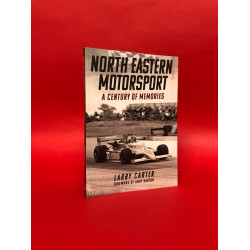 North Eastern Motorsport - A Century of Memories