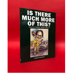 Is There Much More Of This? Tales of Tracks, Travels and TV