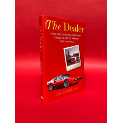 The Dealer - How One California Dealership Fueled the Rise of Ferrari Cars in America