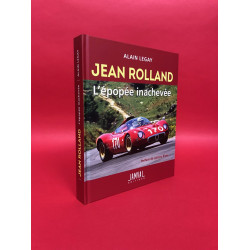 Jean Rolland - L'epopee inachevee