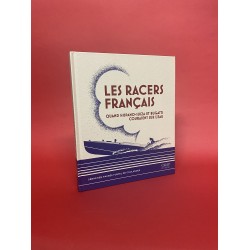 Les Racers Francais - Quand Hispano-Suiza et Bugatti Couraient sur L'Eau