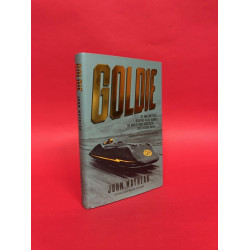 Goldie - The Amazing Story of Alfred Goldie Gardner,The World's Most Successful Speed-Record Driver