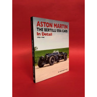 Aston Martin - The Bertelli Era Cars in Detail 1926 - 1940