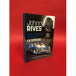 Johnny Rives - Une Passion Terrible, La Vitesse