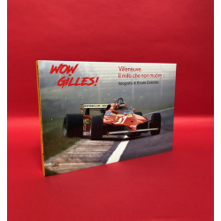 Wow Gilles!  Villenueve. Il mito che non muore