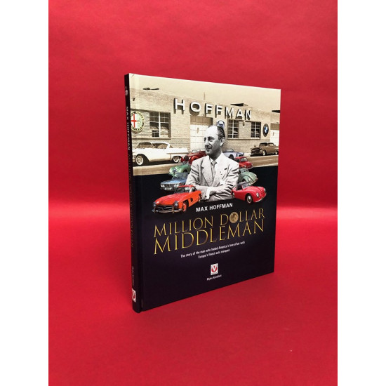 Max Hoffman - Million Dollar Middleman