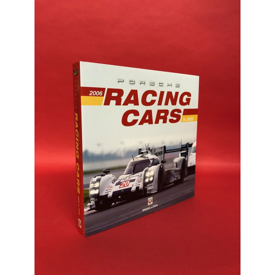 Porsche Racing Cars 2006 to 2023