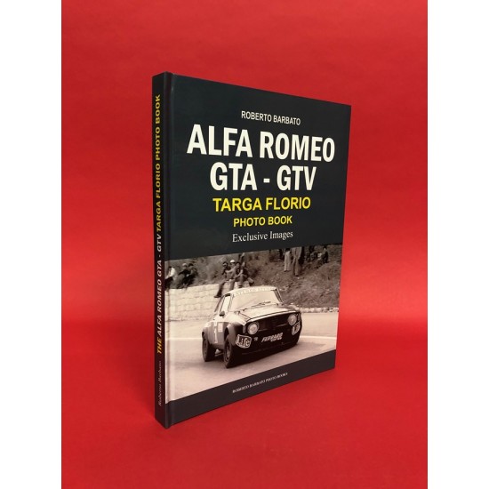 Alfa Romeo GTA - GTV Targa Florio Photo Book Alfa Romeo GTA - GTV Targa Florio Photo Book