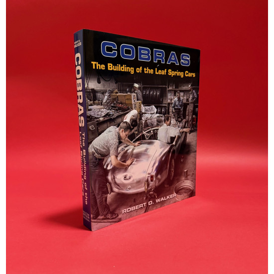 Cobras - The Building of the Leaf Spring Cars