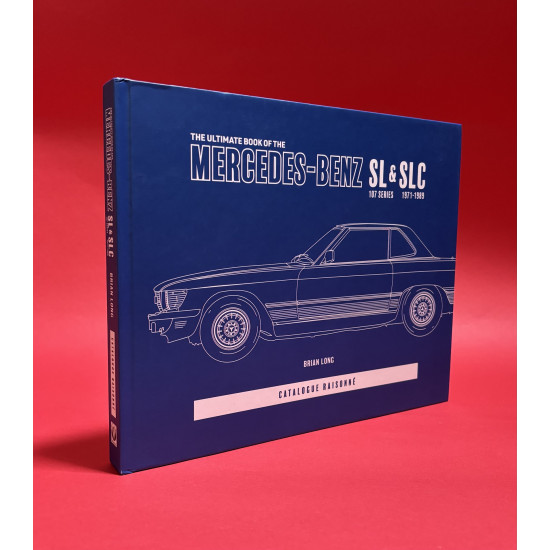 The Ultimate Book of the Mercedes-Benz SL & SLC The Ultimate Book of the Mercedes-Benz SL & SLC