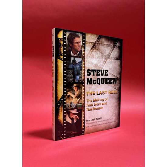 Steve McQueen, The Last Reel: The Making of Tom Horn and The Hunter Steve McQueen, The Last Reel: The Making of Tom Horn and The Hunter