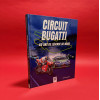 Circuit Bugatti - 60 ans de legende au Mans