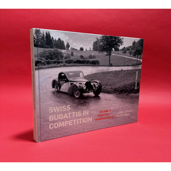 Bugatti Suisses En Competition 1913 - 1960