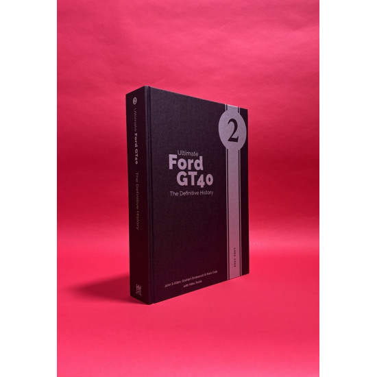 Ultimate Ford GT40 - The Definitive History (Volume 2) 1963-1965