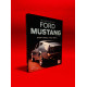 The Complete Book of Ford Mustang Fifth Edition: Every Model Since 1964 1/2