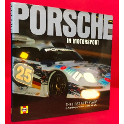 Porsche in Motorsport:  The First Fifty Years