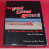 The Land Speed Record - To the Sound Barrier and Beyond