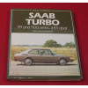 Saab Turbo 99 and 900 Series; 3,4,5 door