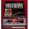 Gilles Villeneuve The Life of the Legendary Racing Driver