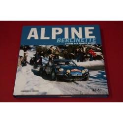 Alpine Berlinette - L'Icone Des Annees Bleues
