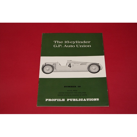 Profile Publications No 59: The 16-cylinder G.P. Auto Union