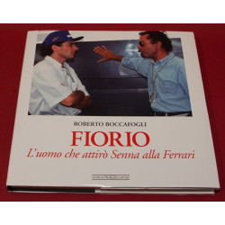 Fiorio L'uomo che attiro Senna alla Ferrari
