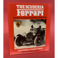 The Scuderia Ferrari - Enzo Ferrari Racing with Alfa Romeo 1929 to 1939